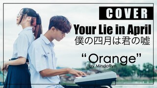 Your lie in April - Orange (Cover by MindaRyn x markmywords.)