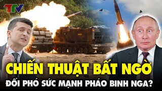 U Cà dùng chiến thuật gì để đối phó với sức mạnh pháo binh Nga?