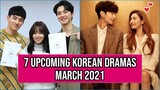 7 Upcoming Korean Dramas Release In March 2021