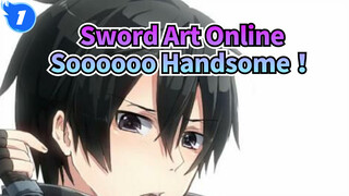 Sword Art Online|[Ordinal Scale/Epic AMV]Soooooo Handsome！(≧∇≦)/_1