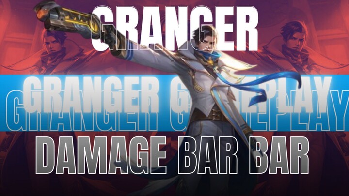 ML: GAMEPLAY GRANGER MAIN AGRESIF DAMGE NYA GACOR