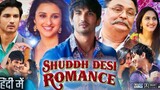 Shuddh Desi Romance sub Indonesia [film India]