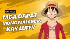 MGA DAPAT MO MALAMAN KAY LUFFY STORY, /PINOY FUNNY DUB