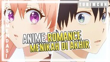 Menikah Di Akhir Cerita | 3 REKOMENDASI ANIME ROMANCE DENGAN KARAKTER UTAMA MENIKAH DI AKHIR CERITA