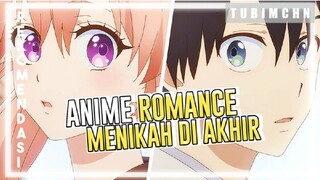 Menikah Di Akhir Cerita | 3 REKOMENDASI ANIME ROMANCE DENGAN KARAKTER UTAMA MENIKAH DI AKHIR CERITA