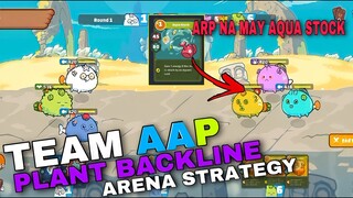 AAP PLANT BACKLINE VS ARP WITH AQUA STOCK | AAP AXIE ARENA STATEGY FOR BEGINNERS