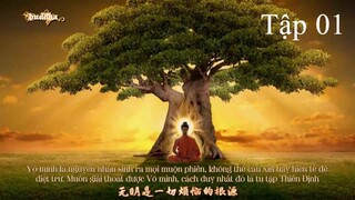 Cuộc Đời Đức Phật Thích Ca - Tập 01 | Lồng Tiếng