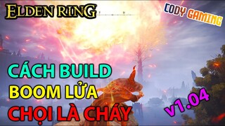 [Elden Ring VN] Hướng dẫn build theo phong cách ném boom lửa - Scale rank S - FAITH