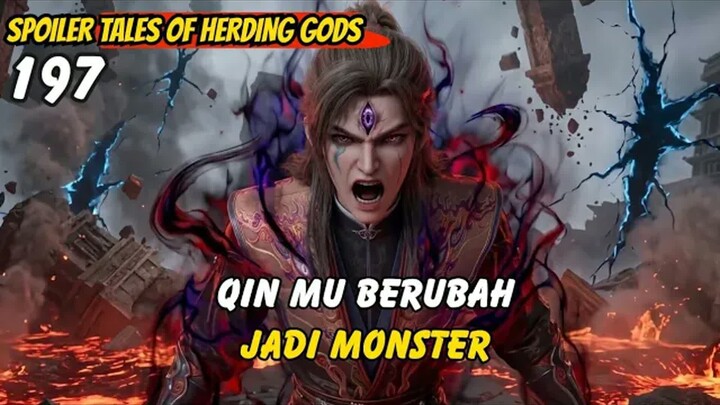 Qin Mu Berubah Jadi Monster  -  TOHG 197 spoiler