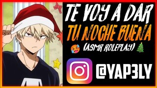 Te voy a dar tu noche buena 😏 | ASMR Roleplay | Bakugo ASMR Español | Boku No Hero | ASMR Bakugou