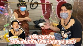 Trải nghiệm Món Ăn Hương Vị Huế, Sài Gòn Dần Mở Cửa Các Hàng Quán