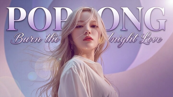 popsong Burn the Midnight Love