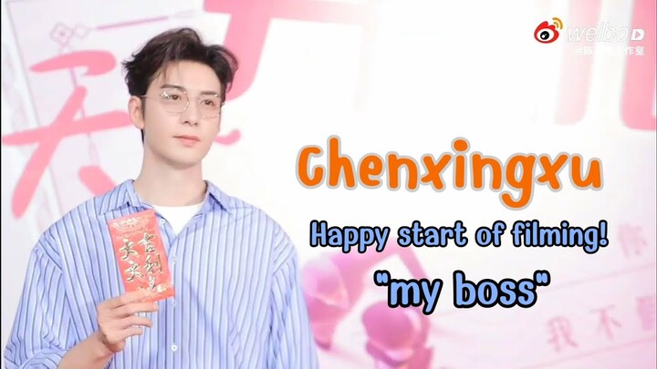 #เฉินซิงซวี่ 3เดือนจากนี้มาทำงานหนักไปด้วยกัน ฝากเนื้อฝากตัวด้วยนะครับ #chenxingxu #myboss