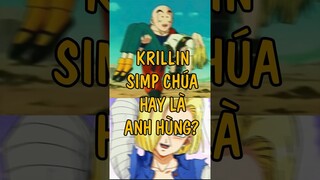 Anh trọc Krillin - Simp chúa hay Anh hùng? #wbc #dragonball #wibuclub