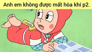 Anh em không được mất hòa khí p2