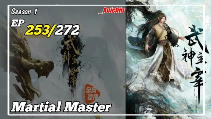 Martial Master Episode 253 Subtitle Indonesia
