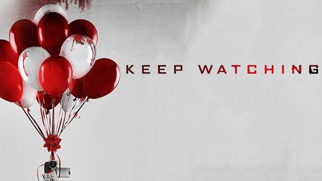 Keep Watching - (Full Movie)