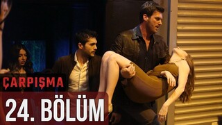 Çarpışma VOSTFR - Épisode 24 FIN