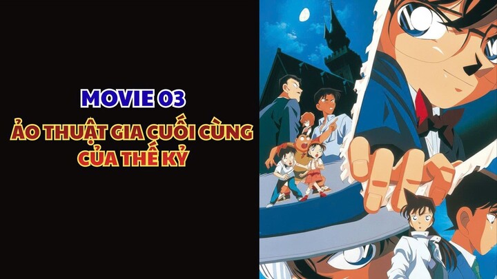 CONAN MOVIE  3 - Ảo thuật gia cuối cùng của thế kỷ (lồng tiếng)
