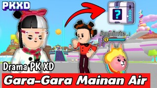 GARA-GARA MAINAN AIR - DRAMA PK XD - PUTRI GAMER