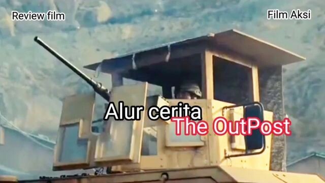 Alur cerita film The OutPost