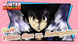 HUNTER×HUNTER|Villain Gon vs. Neferpitou|The battle is filled with endless sadness