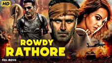 Rowdy Rathore Full Movie In 4K | Akshay Kumar, l Sonakshi Sinha l Full Movie in hindi dubbed