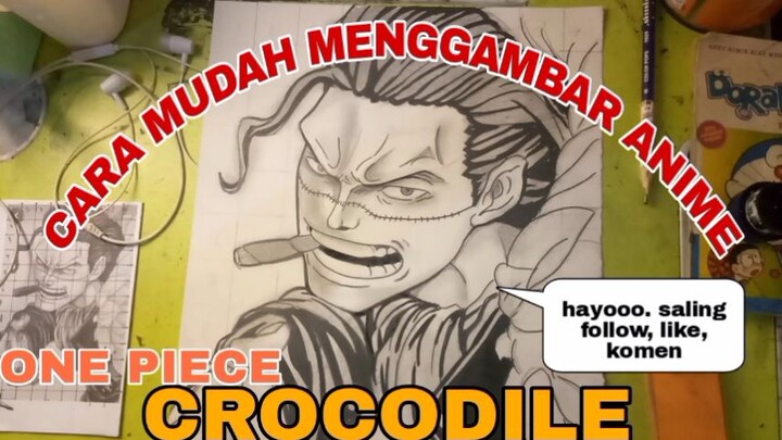 CARA MUDAH MENGGAMBAR ANIME ONE PIECE CROCODILE