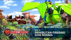 Turning Mecard Bbasha RTV : Perebutan Firebird dan Nogma (Episode 41)