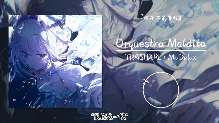 “Karya Kecil tentang Reaksi” || “Orquestra Maldita”