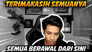 TERIMAKASIH SEMUANYA, SEMUA BERAWAL DARI SINI !!