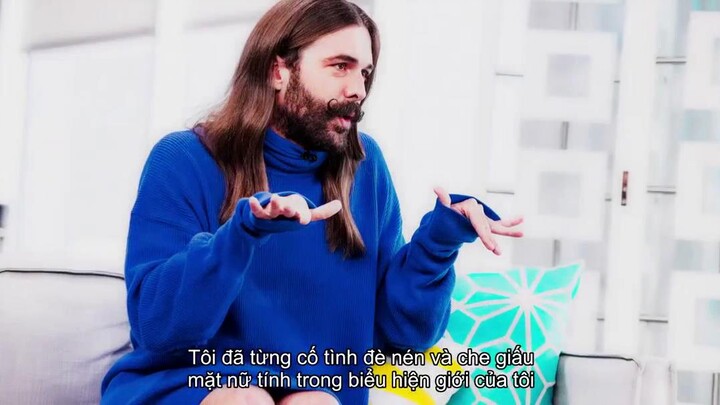 Hiếu kỳ cùng Jonathan Van Ness EP 3 [Sub Việt]