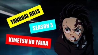 TANGGAL RILIS KIMETSU NO YAIBA SEASON 3 ARC DESA PENEMPA PEDANG