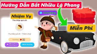 QUÀ CẬP NHẬT 30/09? HƯỚNG DẪN BẮT NHIỀU LÁ PHONG | PLAY TOGETHER