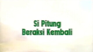 SI PITUNG BERAKSI KEMBALI