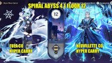 【GI】Spiral Abyss 4.1 Floor 12 - Eula Hyper Carry & Neuvillette Hyper carry Full Star Clear Gameplay!