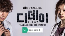 D-Day E1 | Tagalog Dubbed | Drama, Medical | Korean Drama