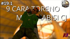 9 CARA TORENO | GTA SAN ANDREAS #19.1