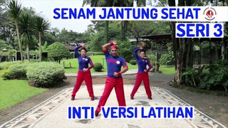 SENAM JANTUNG SEHAT SERI 3 -  INTI VERSI LATIHAN