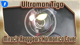 Ultraman Tiga
Miracle Reappears Harmonica Cover_1