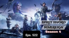 Spirit Sword Sovereign S4 episode 522 sub indo