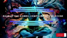 Roar of the Damru: Symphony of the Divine