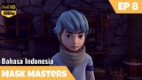Mask Masters Episode 8 Bahasa Indonesia | Menyelamatkan Borg