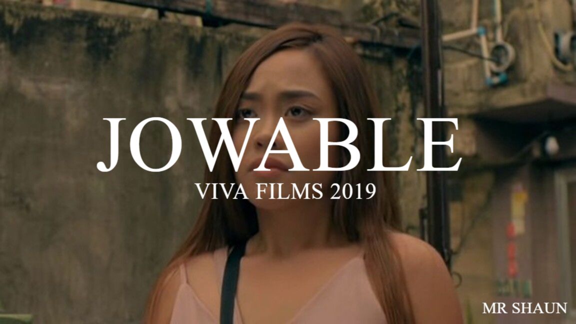 Jowable Full Viva Films 2019 BiliBili