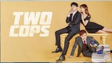 TWO COPS Ep 12 | Tagalog Dubbed | HD