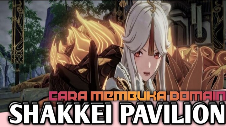 Genshin Impact 2.0 Indonesia - Cara membuka domain Shakkei Pavilion (Build Character/Showcase)