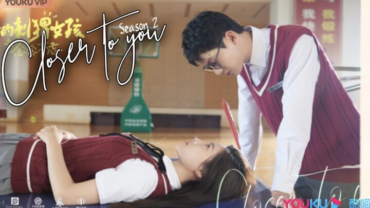 Closer to You 2 Episode 1 (2023) Eng Sub