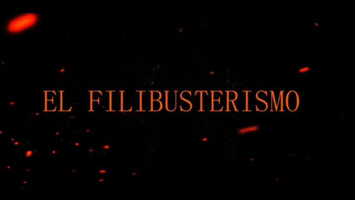 EL FILIBUSTERISMO