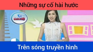 Những sự cố hài hước trên sóng truyền hình