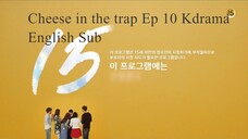 Cheese in the trap Ep 10 Kdrama English Sub